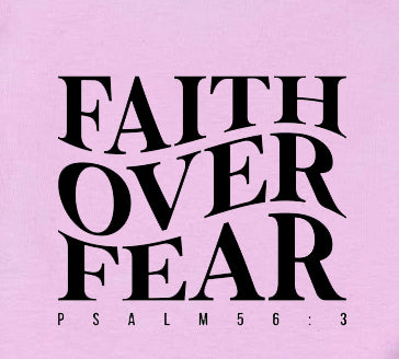 Faith Over Fear Printed T-Shirt