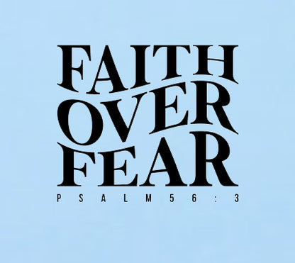 Faith Over Fear Printed T-Shirt